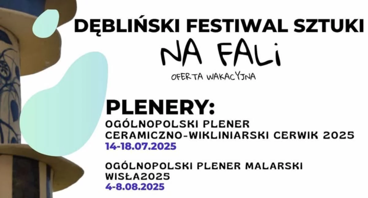 Wydarzenia Kulturalne, Dębliński Festiwal Sztuki wakacyjna propozycja miłośników twórczości - zdjęcie, fotografia