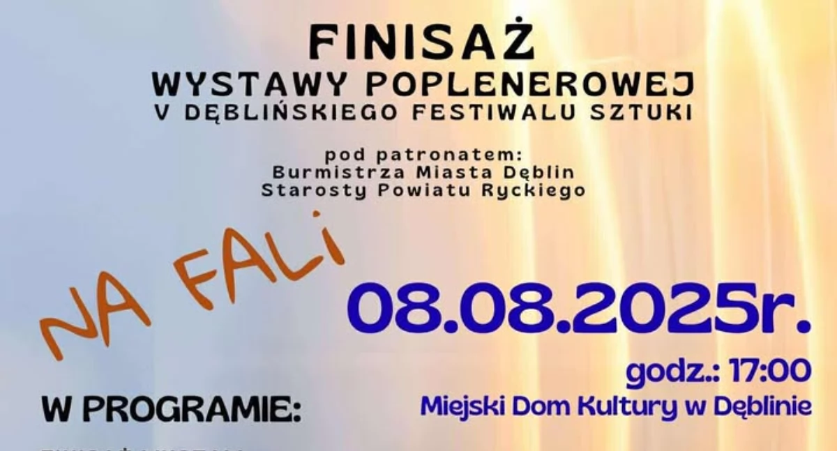 Wydarzenia Kulturalne, Finisaż wystawy poplenerowej „NA FALI” Święto sztuki Dęblinie - zdjęcie, fotografia
