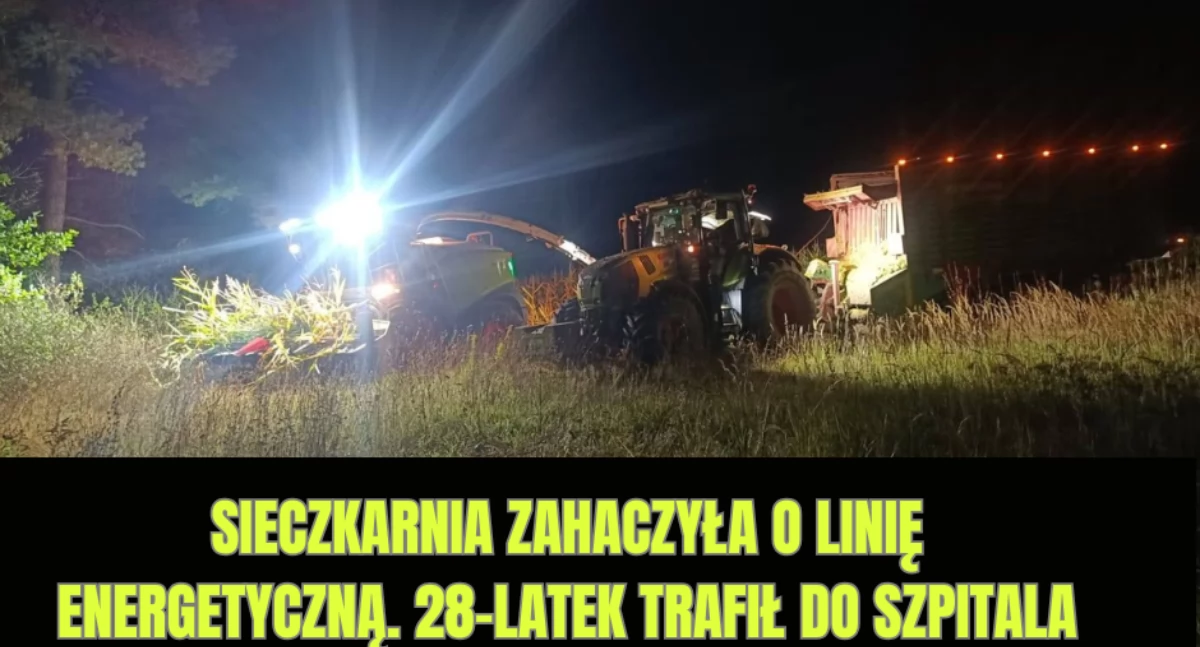 Straż i Policja, Tragedia Sieczkarnia zahaczyła linię energetyczną latek trafił szpitala - zdjęcie, fotografia
