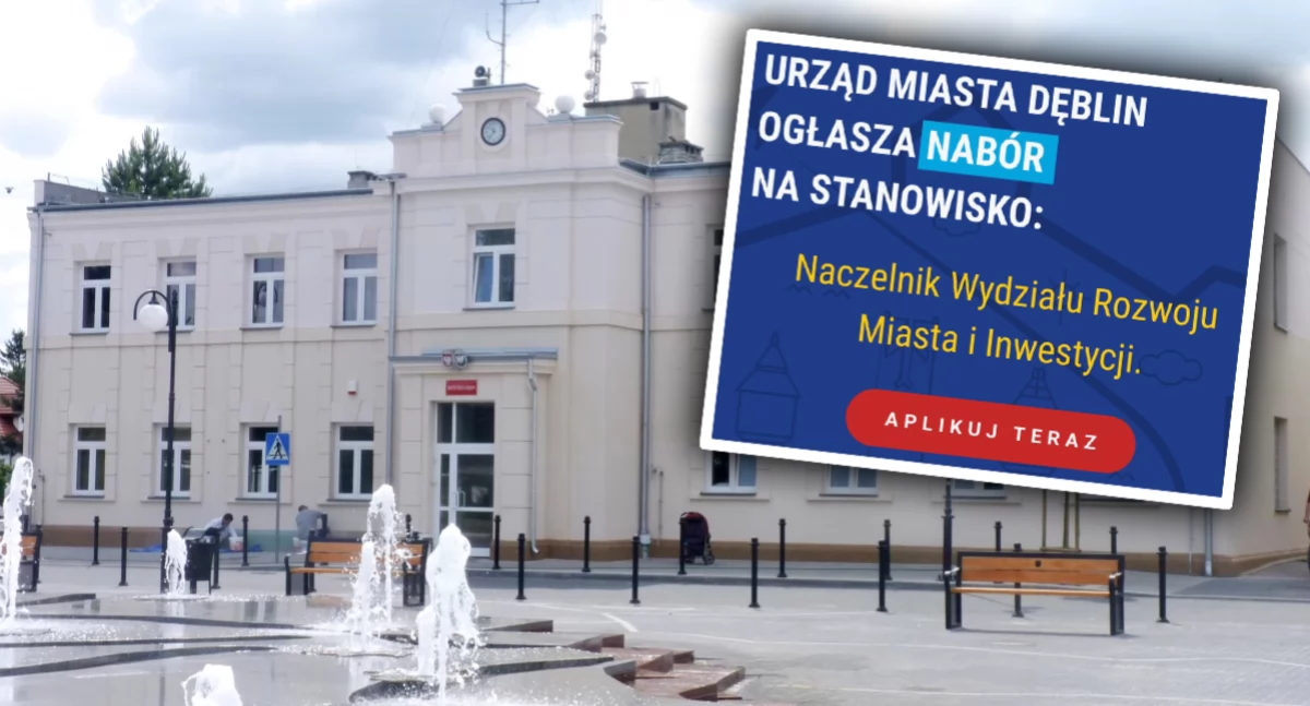 Samorządy i Instytucje, Nabór ważne stanowisko Dęblinie zostań Naczelnikiem Wydziału Rozwoju - zdjęcie, fotografia