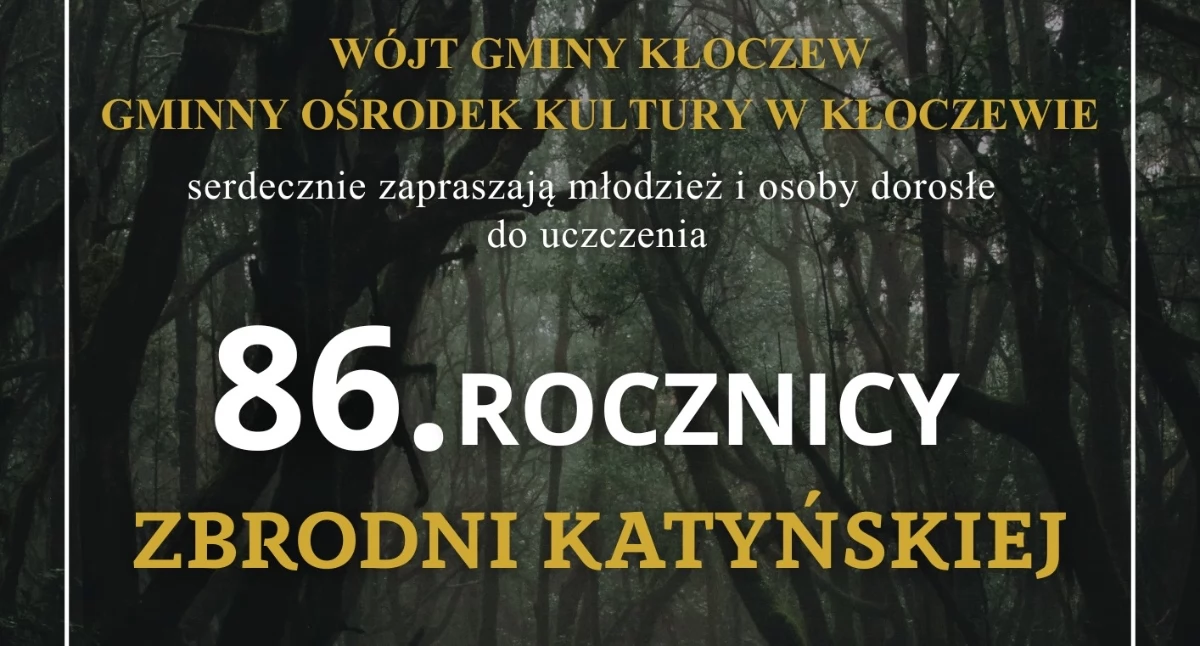 Co? Gdzie? Kiedy?, Gmina Kłoczew upamiętni rocznicę zbrodni katyńskiej - zdjęcie, fotografia