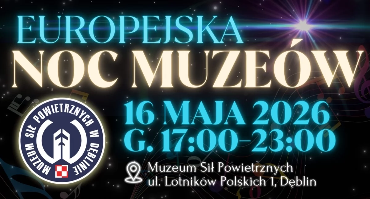 Co? Gdzie? Kiedy?, Muzeum Powietrznych Dęblinie zaprasza wyjątkową pełną lotniczych atrakcji - zdjęcie, fotografia