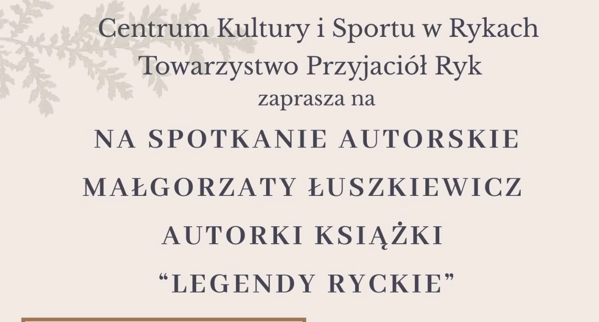 Wydarzenia Kulturalne, „Legendy ryckie” ożyją Spotkanie autorskie Rykach - zdjęcie, fotografia