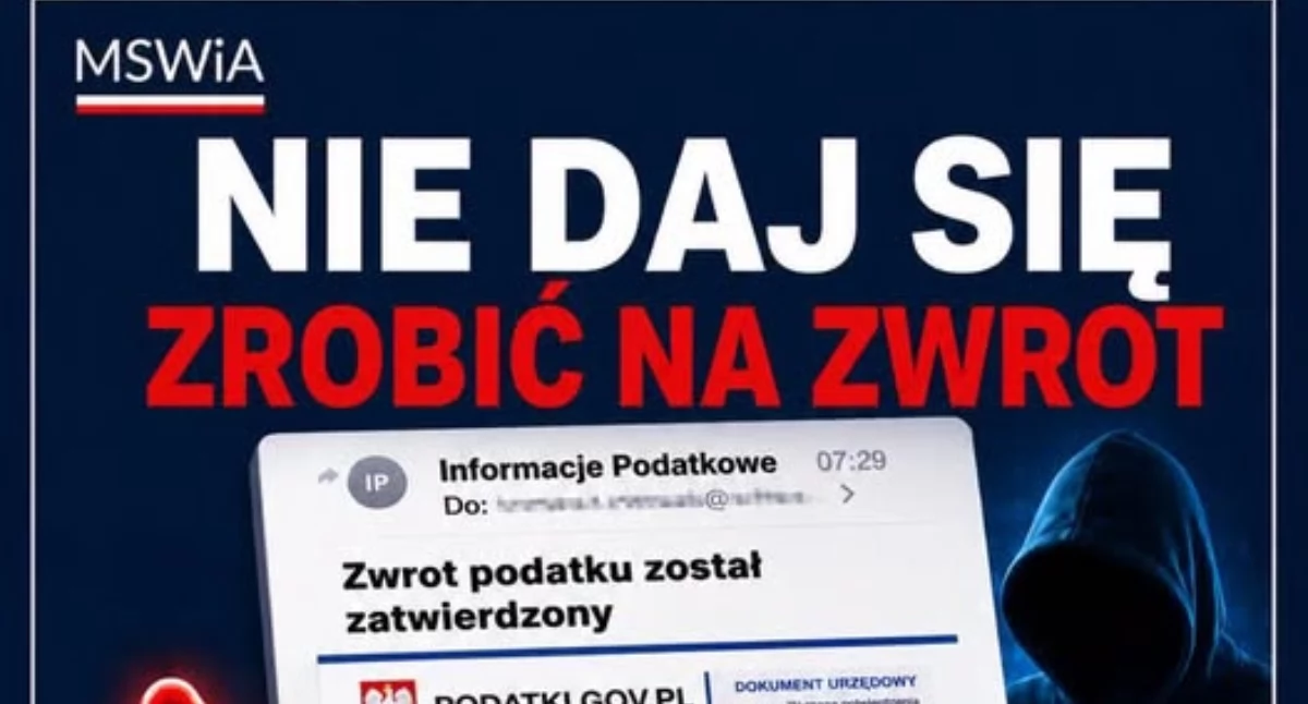 Komunikaty i Alerty, Fałszywe zwroty podatku MSWiA ostrzega przed oszustwem - zdjęcie, fotografia