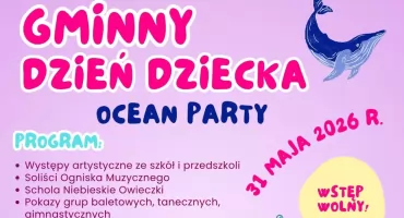 „Ocean Party” wypełni teren dworsko-parkowy atrakcjami dla całych rodzin. Gminny Dzień Dziecka w Rykach.