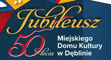 Jubileusz 50-lecia MDK w Dęblinie – święto nad Wisłą