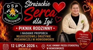 Strażackie Serca dla Igi! Piknik charytatywny w Nowodworze już 12 lipca